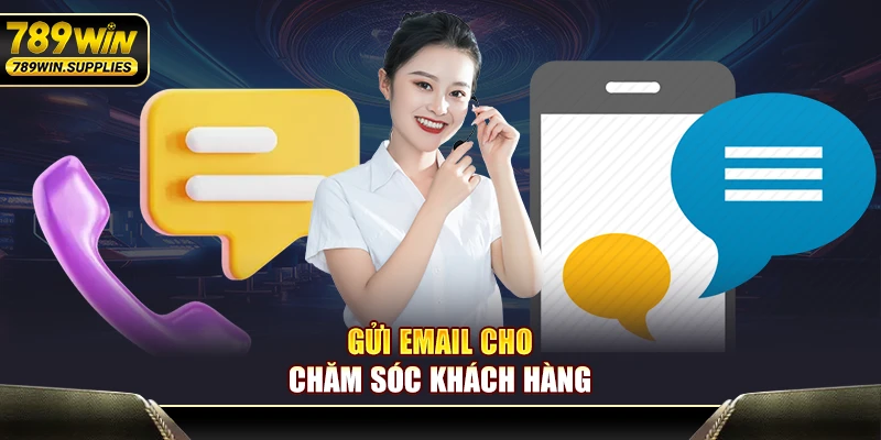 Gửi Email cho chăm sóc khách hàng