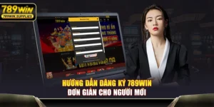 Hướng Dẫn Đăng Ký 789WIN Đơn Giản Cho Người Mới