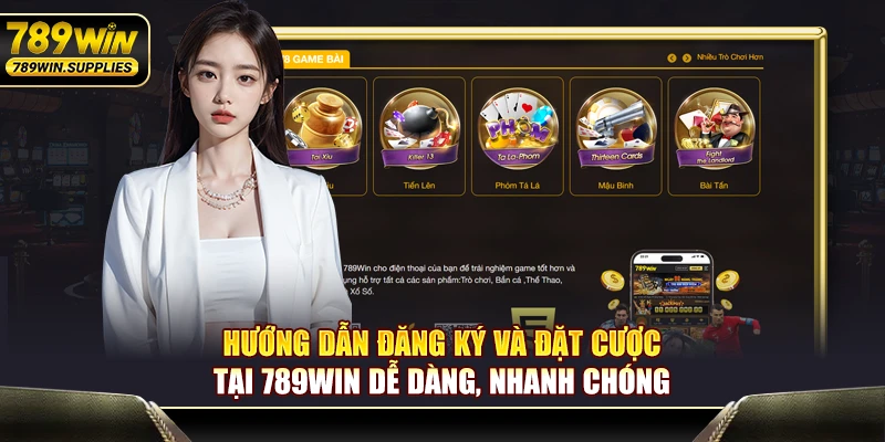 Hướng dẫn đăng ký và đặt cược tại 789WIN dễ dàng, nhanh chóng