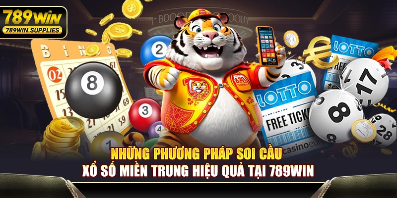 Những phương pháp soi cầu lô đề miền Trung hiệu quả tại 789WIN